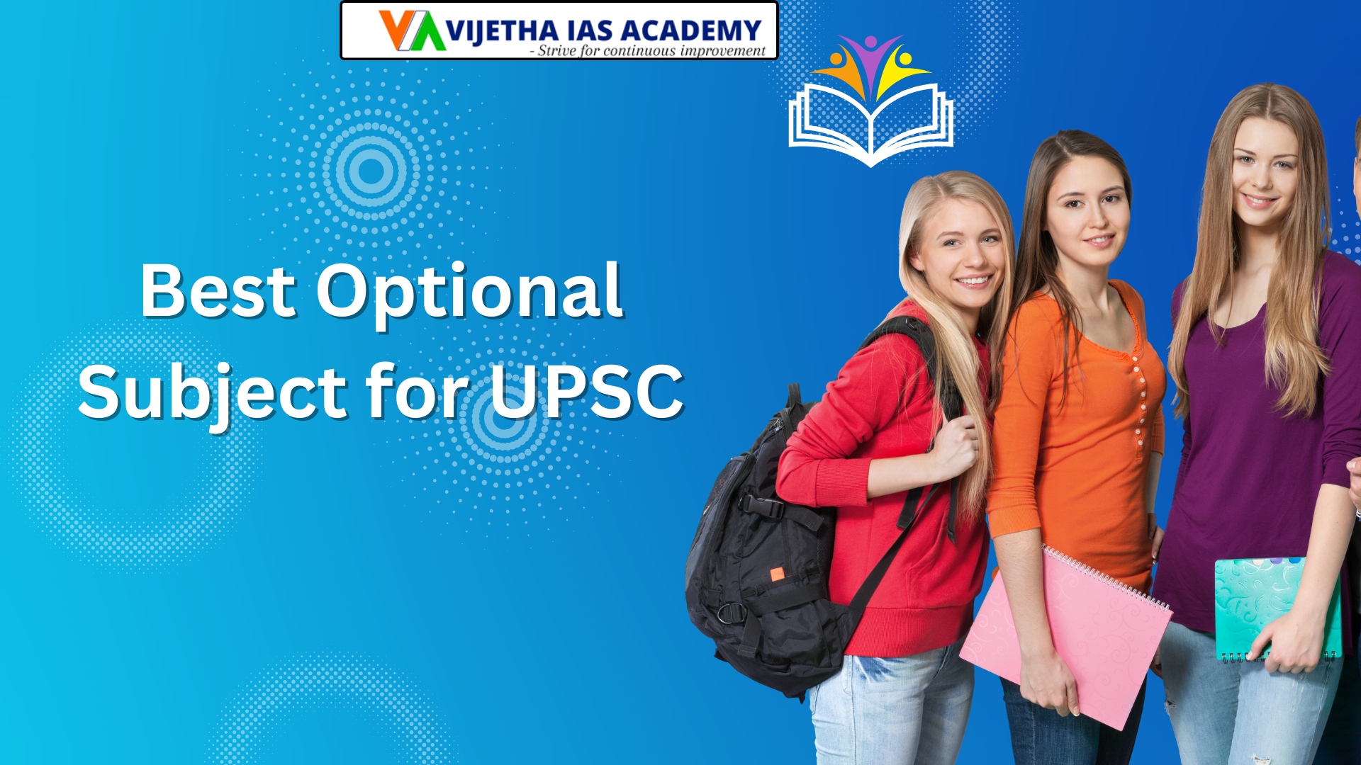 Best Optional Subject For UPSC Vijetha IAS Academy