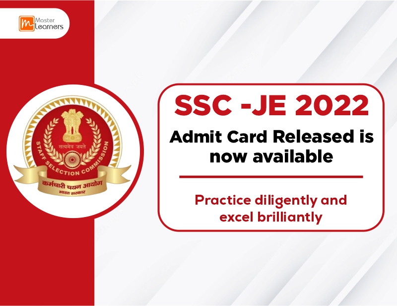 SSC JE 2022 Admit Card is Out - Practice Diligently and Excel Brilliantly