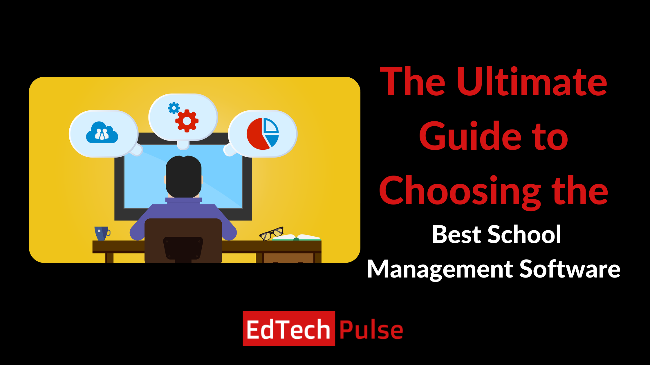 the-ultimate-guide-to-choosing-the-best-school-management-software