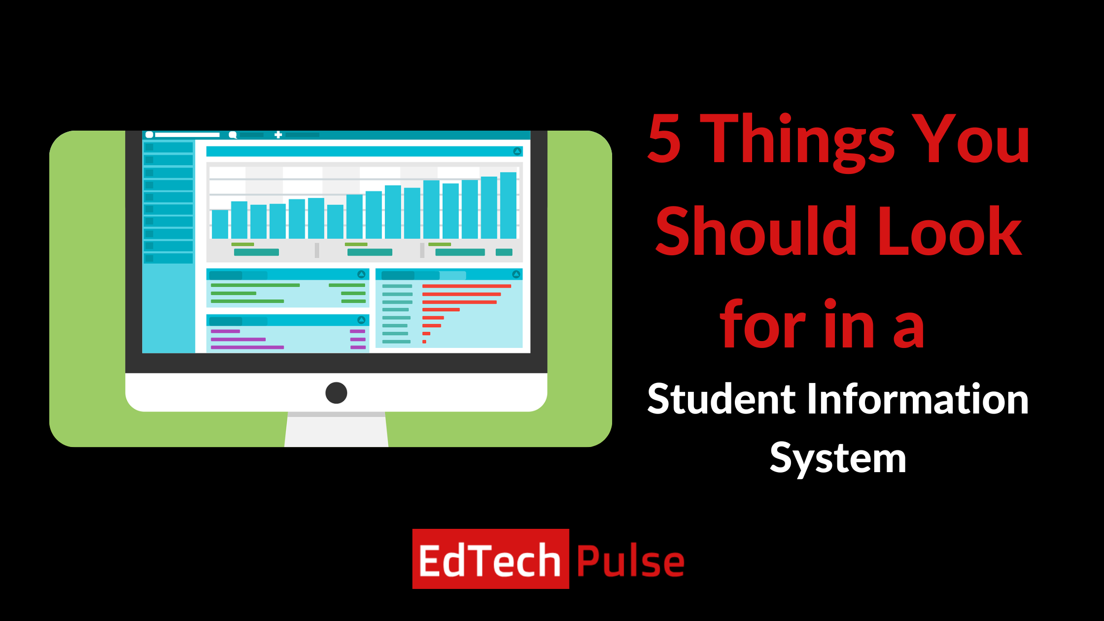 5 Things You Should Look for in a Student Information System