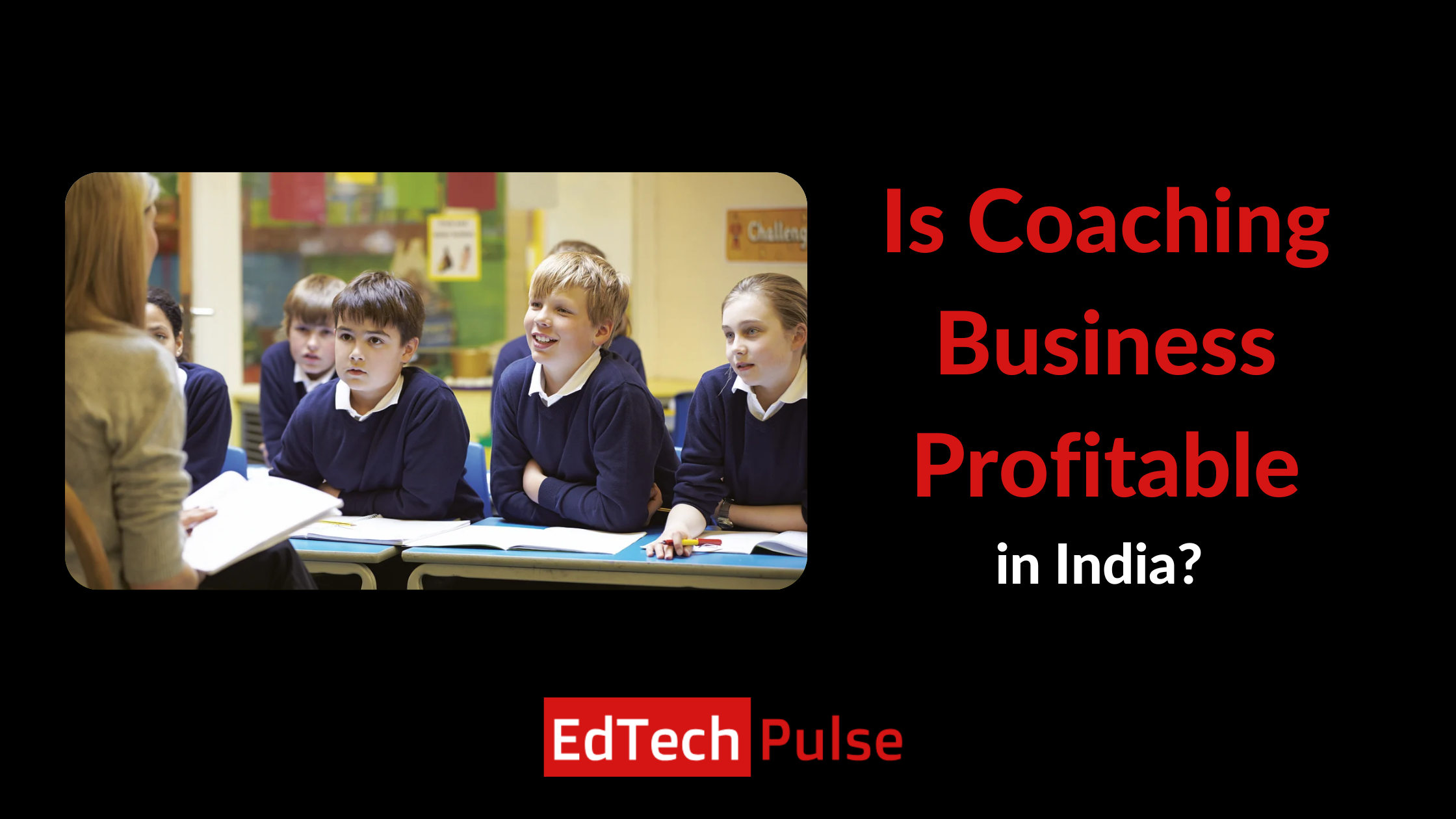 Is Coaching Business Profitable in India?