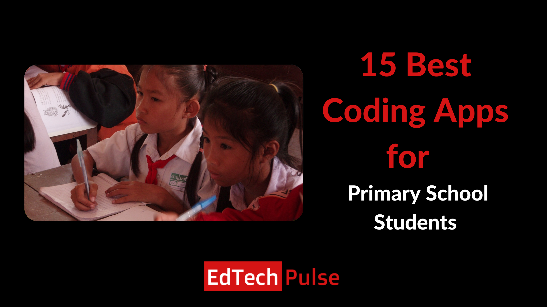15 Best Coding Apps for Primary School Students