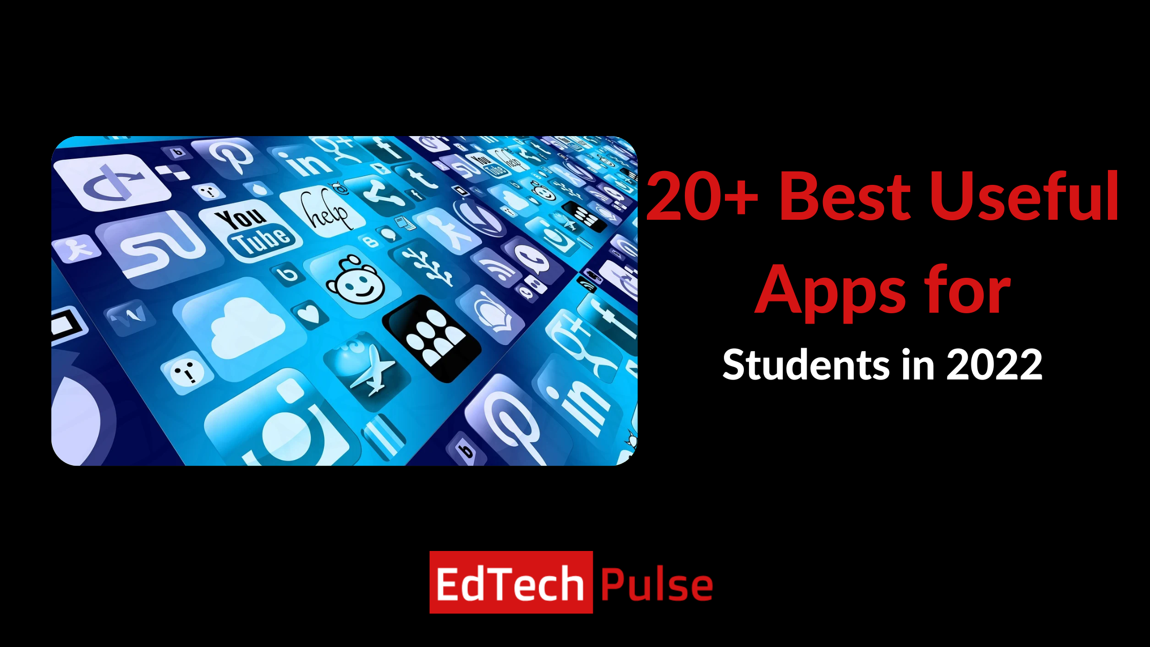 20+ Best Useful Apps for Students in 2022