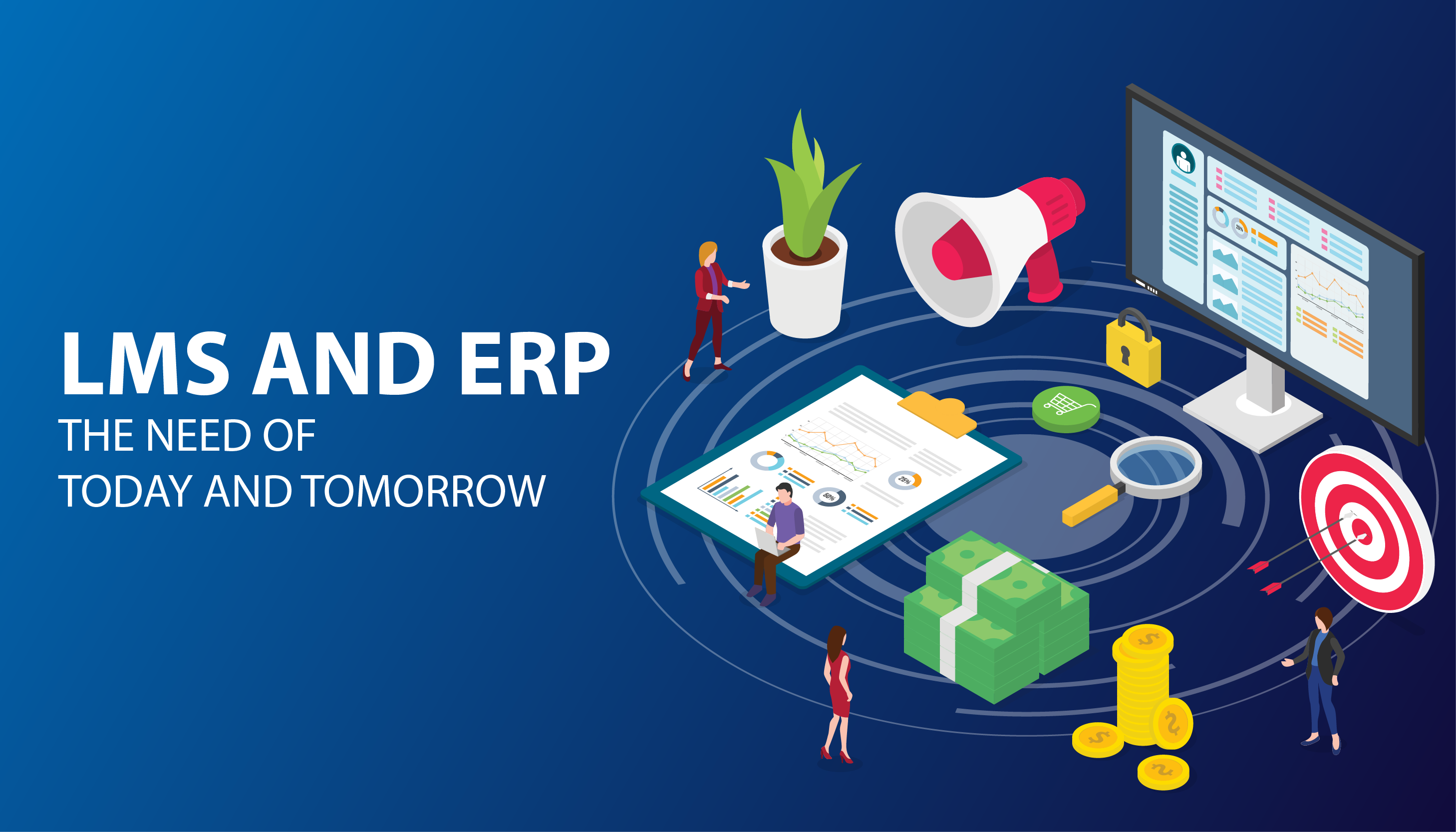 LMS and ERP : The need of today and tomorrow