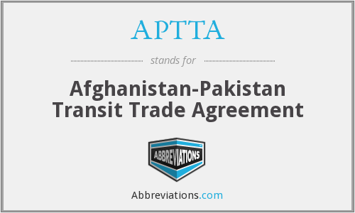 Afghanistanpakistan Transit Trade Agreement Aptta Empower Ias Empower Ias 