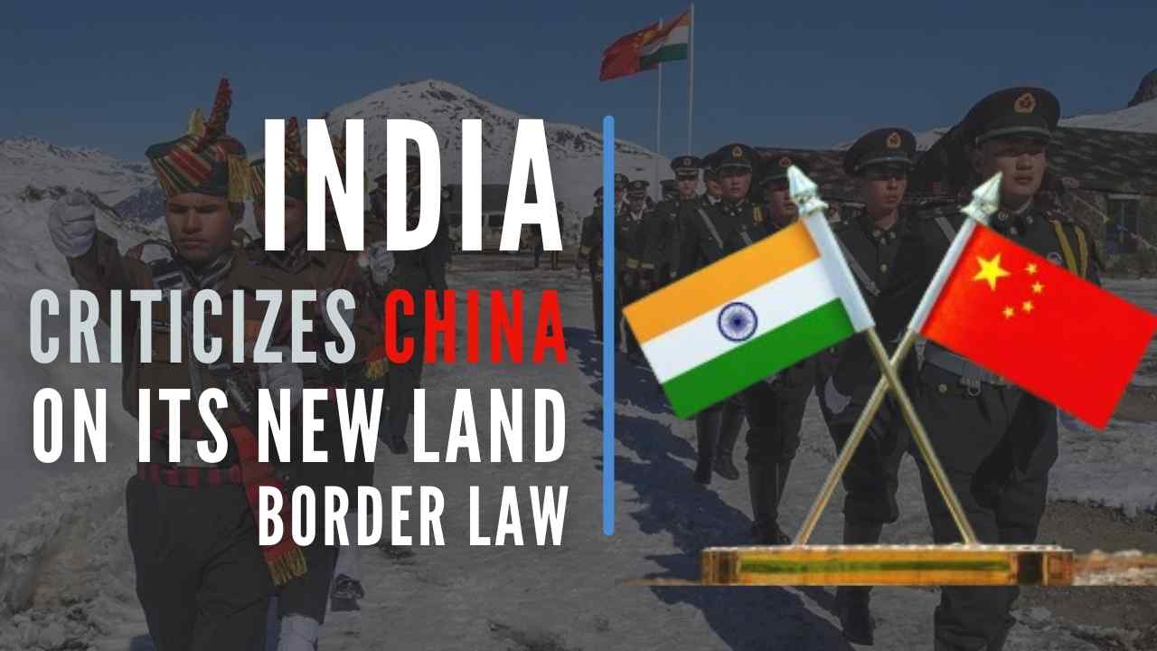 China’s new land border law & Indian concerns Empower IAS