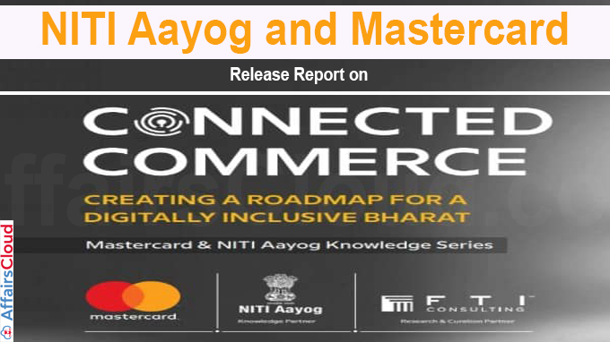 NITI Aayog and Mastercard Release Report on financial inclusion "EMPOWER IAS"