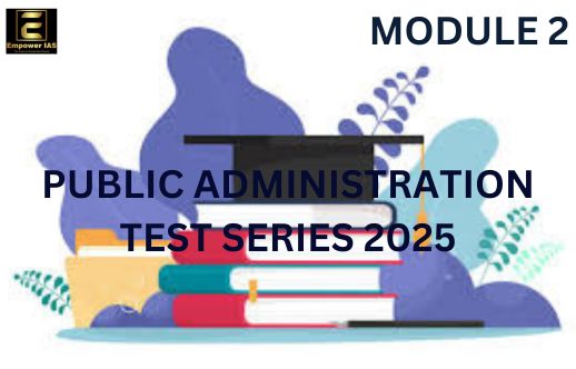 Public Administration Optional Module-2