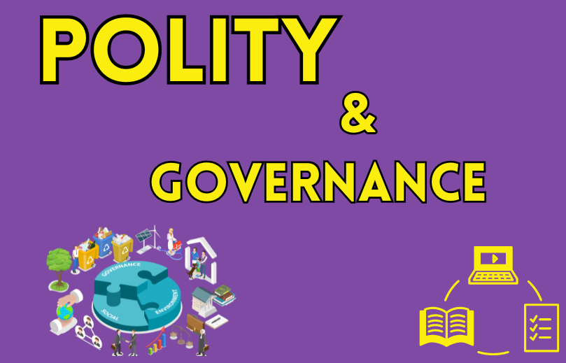 Polity and Governance for Mains ( Offline)