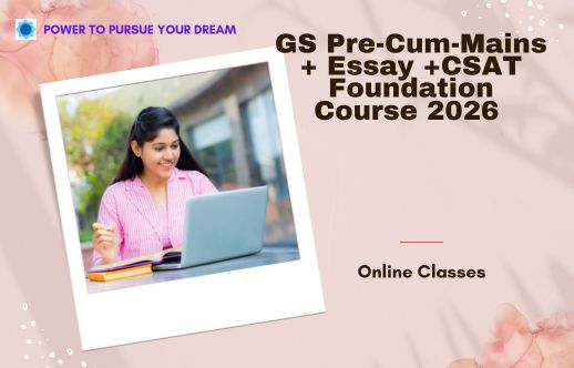 G.S Pre-cum-mains + Essay +CSAT foundation course (Online)