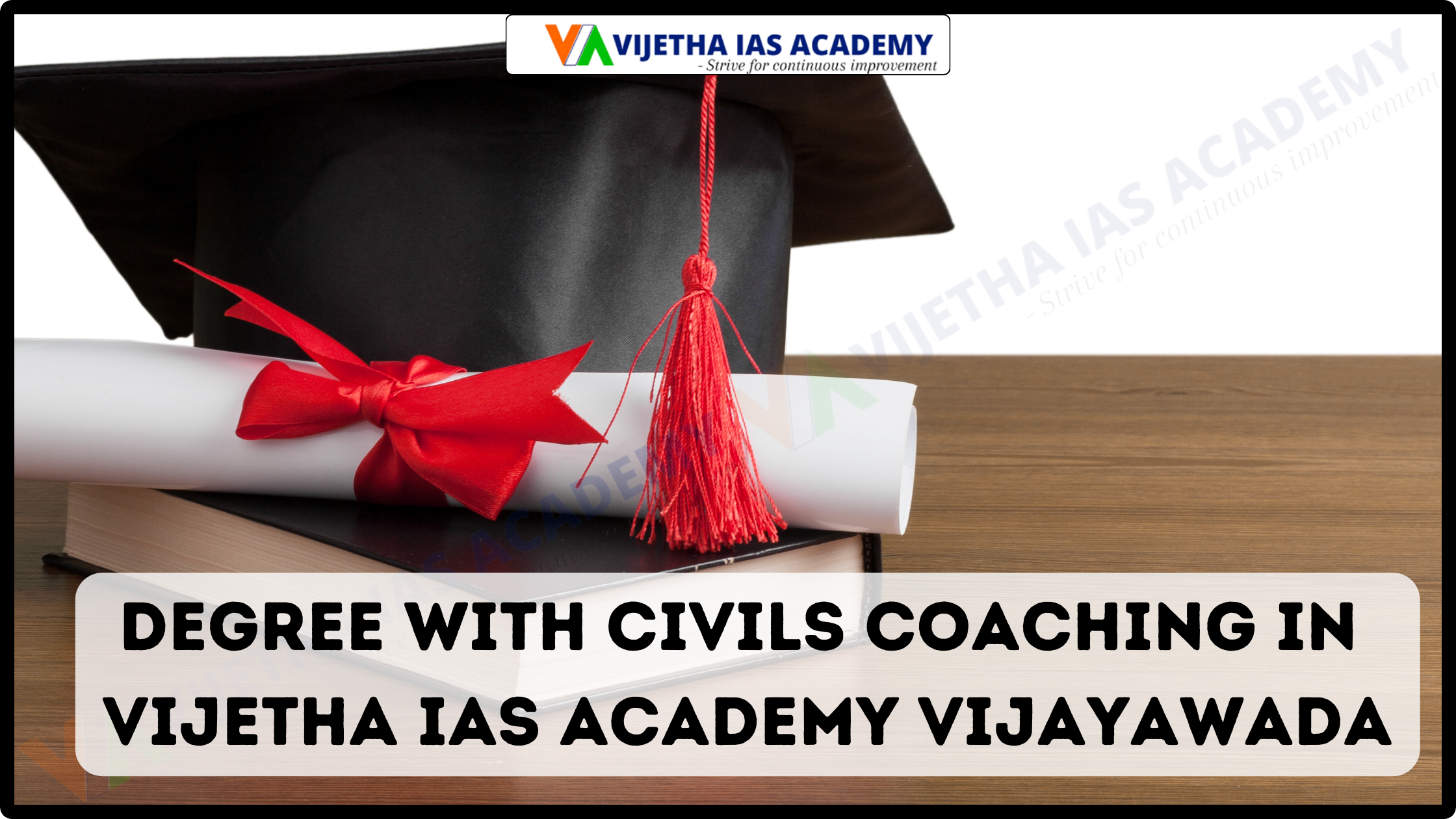 Degree with Civils Coaching in Vijetha IAS Academy Vijayawada