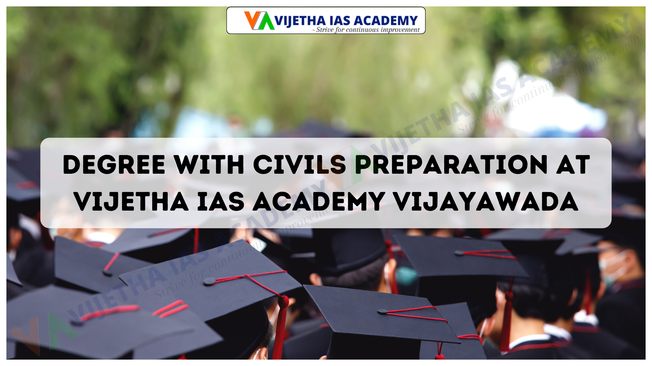 Degree with Civils Preparation at Vijetha IAS Academy Vijayawada