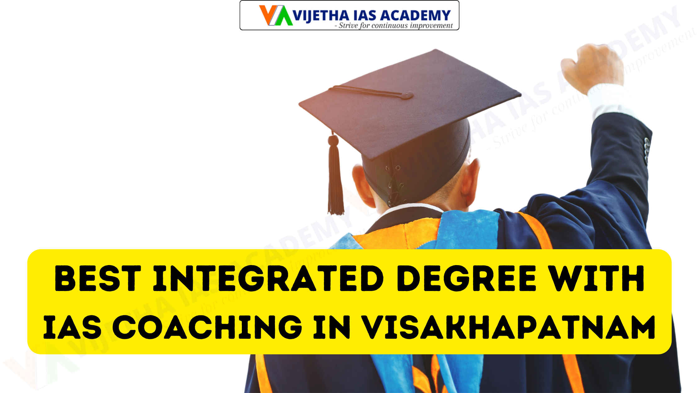 Best Integrated Degree With Ias Coaching In Visakhapatnam