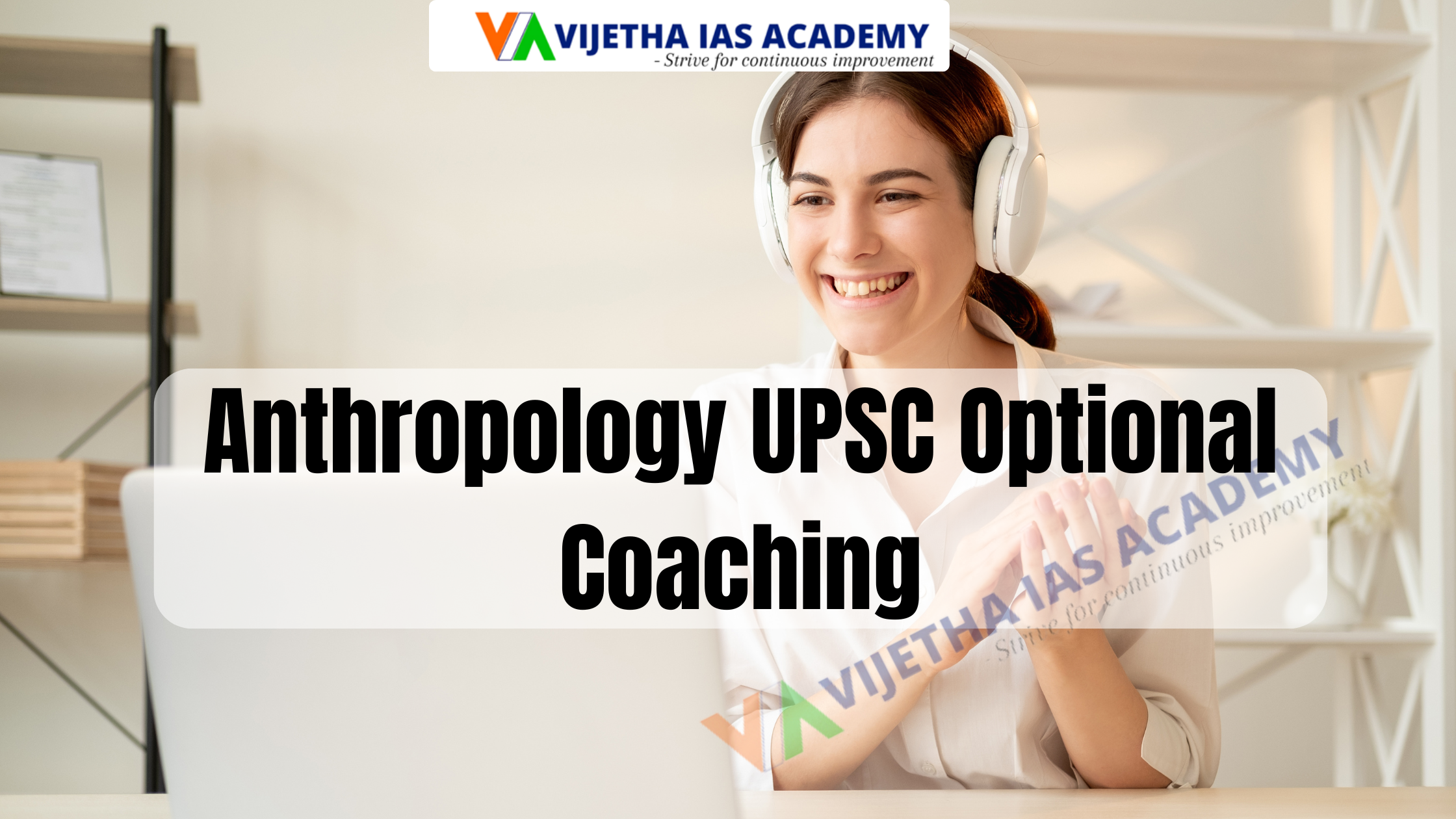 Anthropology UPSC Optional Coaching: Success with Vijetha IAS Academy