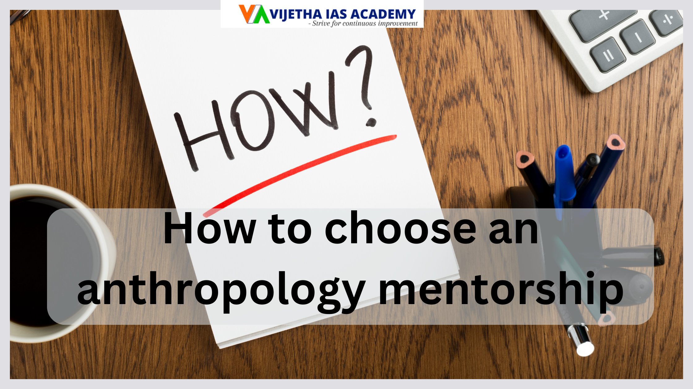 How to choose an anthropology mentorship