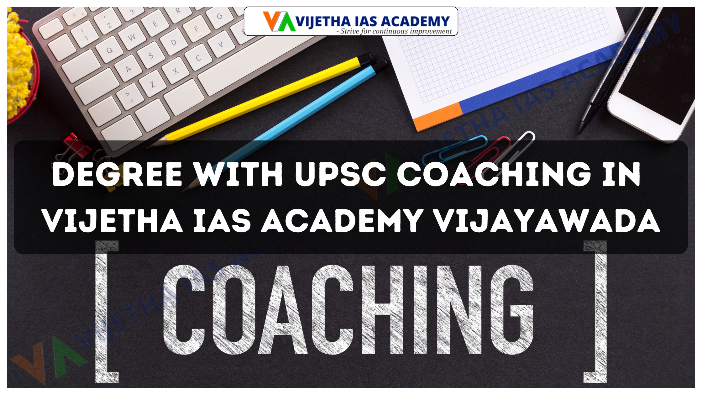 Degree with UPSC Coaching in Vijetha IAS Academy Vijayawada