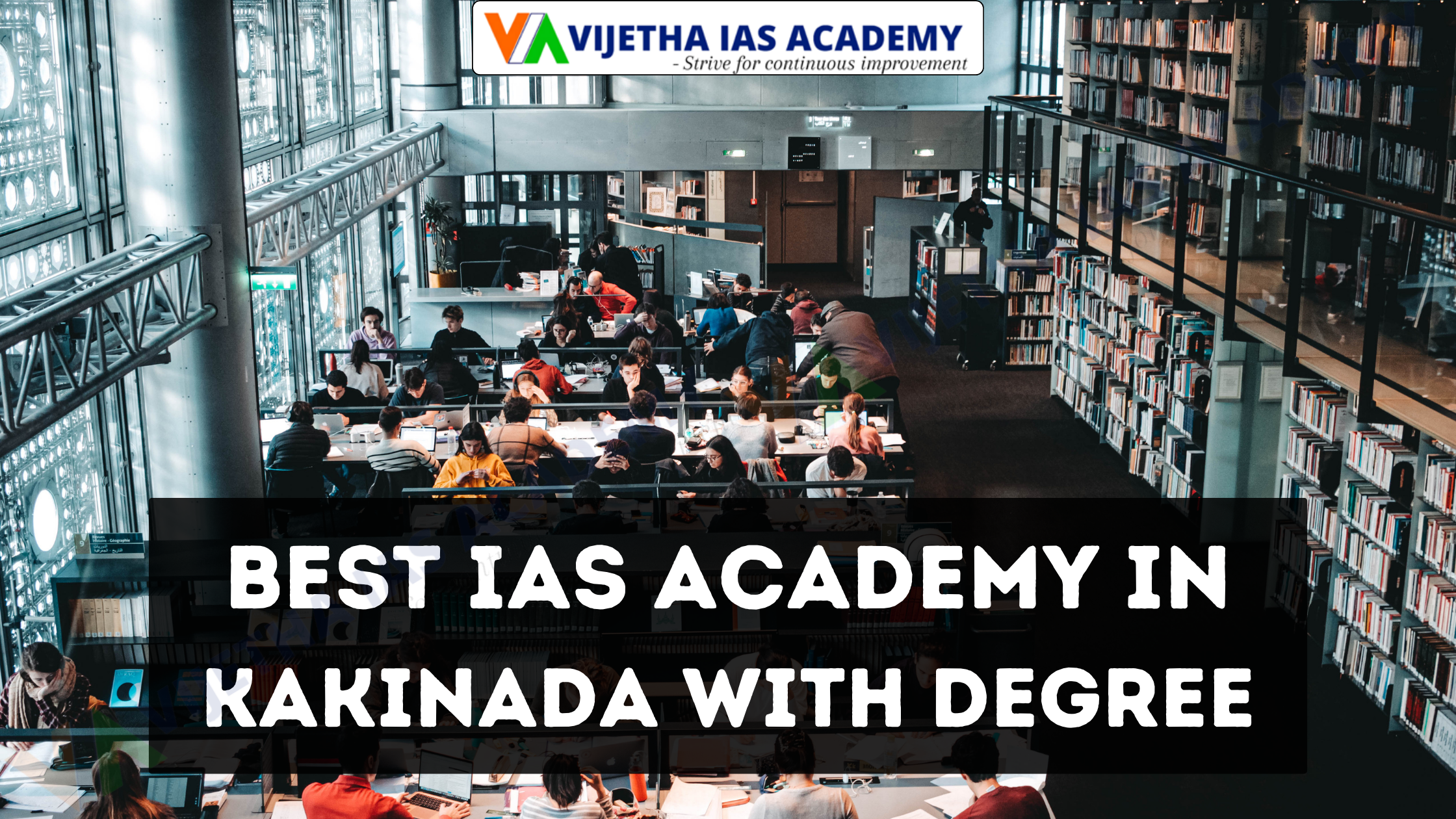 Best IAS Academy In Kakinada With Degree