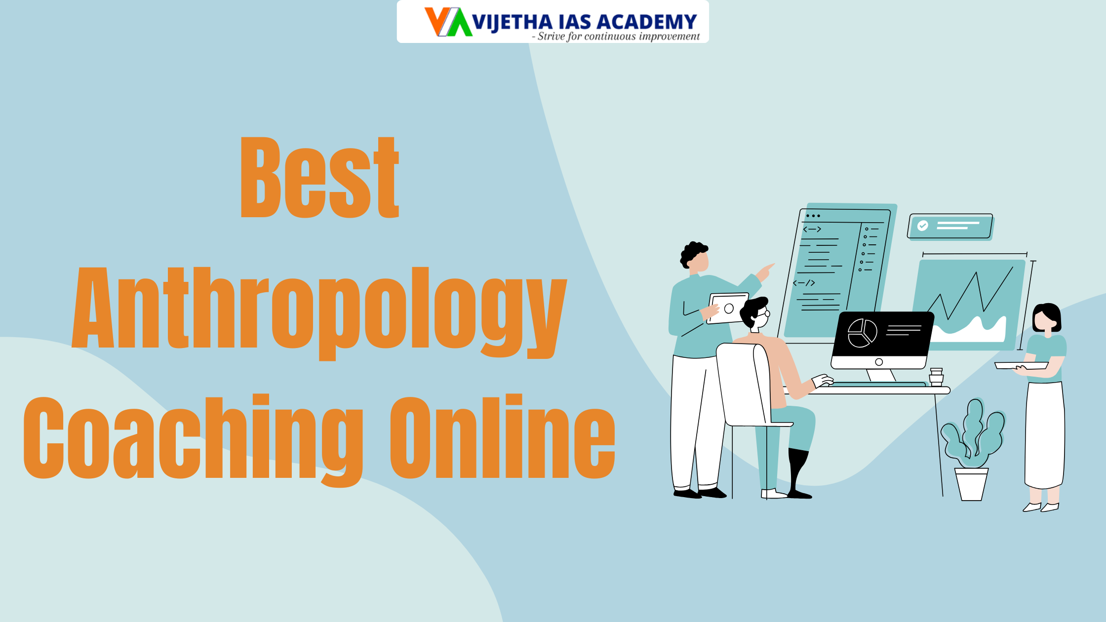 Best Anthropology Coaching Online | Vijetha IAS Academy