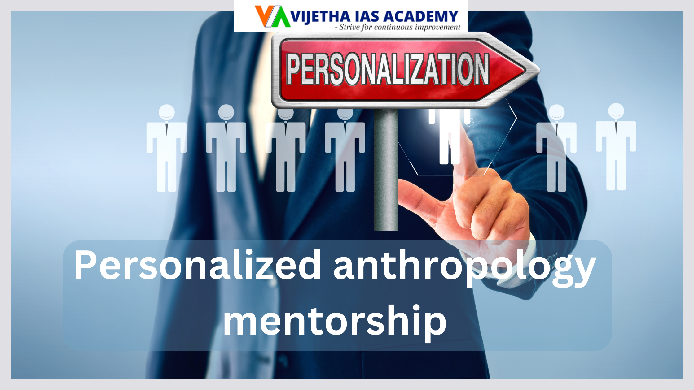 Personalized anthropology mentorship