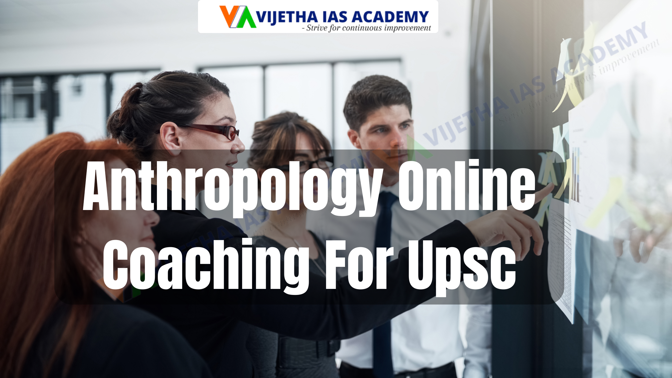 Anthropology Online Coaching For Upsc | Vijetha IAS Academy