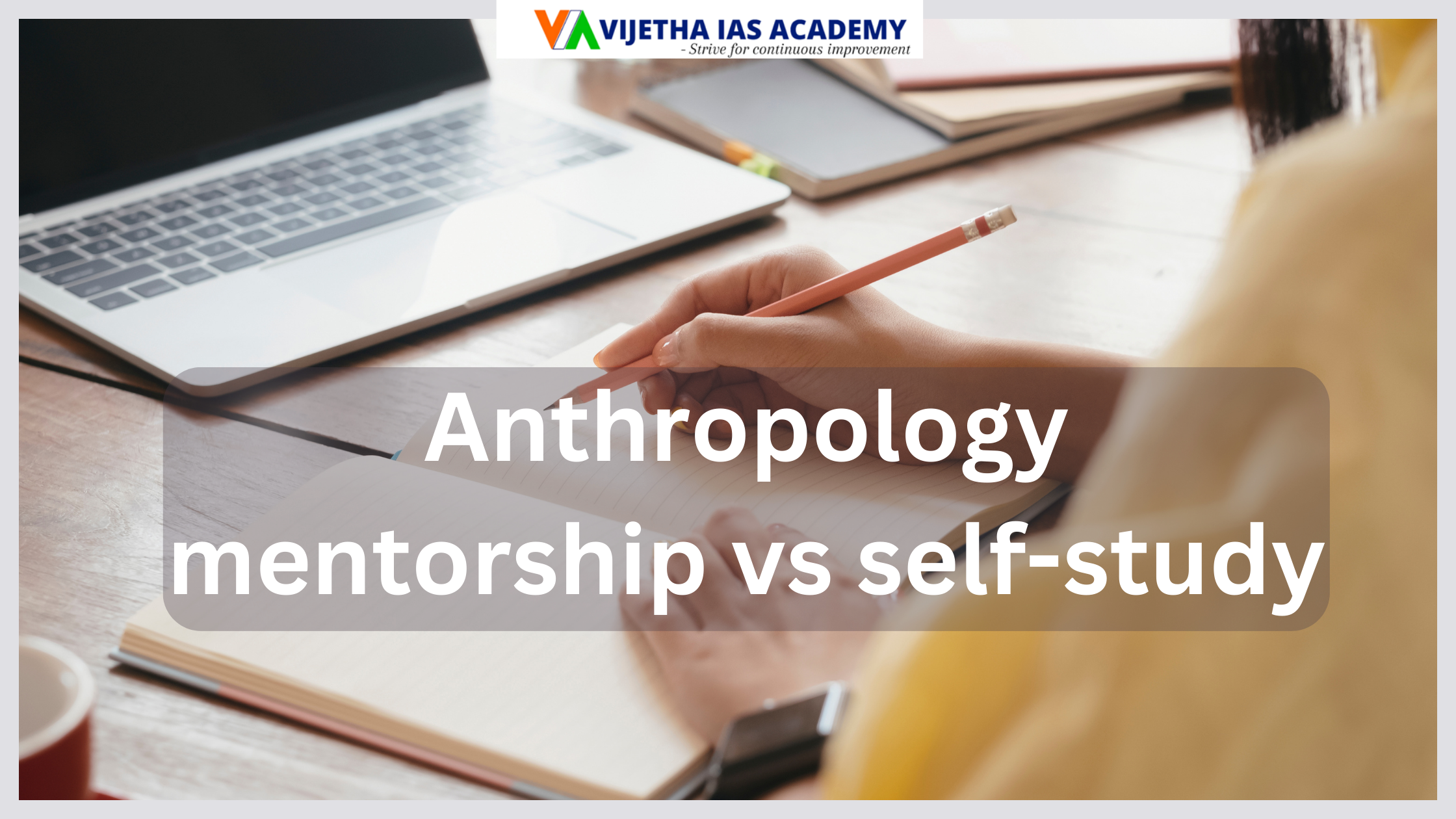 Anthropology mentorship vs self-study
