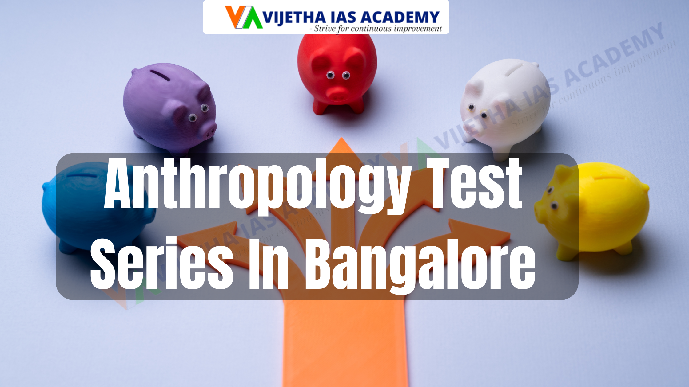 Anthropology Test Series In Bangalore | Best UPSC Test Series 2025 | Vijetha IAS Academy
