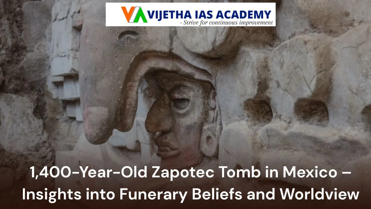 1,400-Year-Old Zapotec Tomb in Mexico – Insights into Funerary Beliefs and Worldview