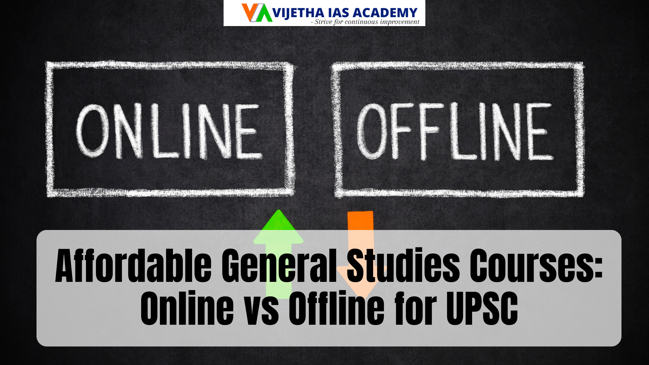 Affordable General Studies Courses: Online vs Offline for UPSC