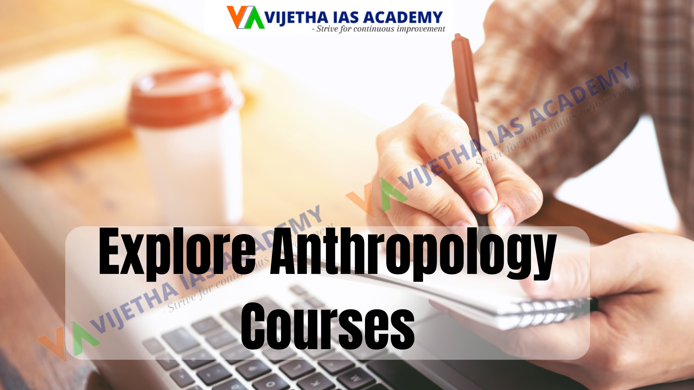 Explore Anthropology Courses|Vijetha IAS Academy