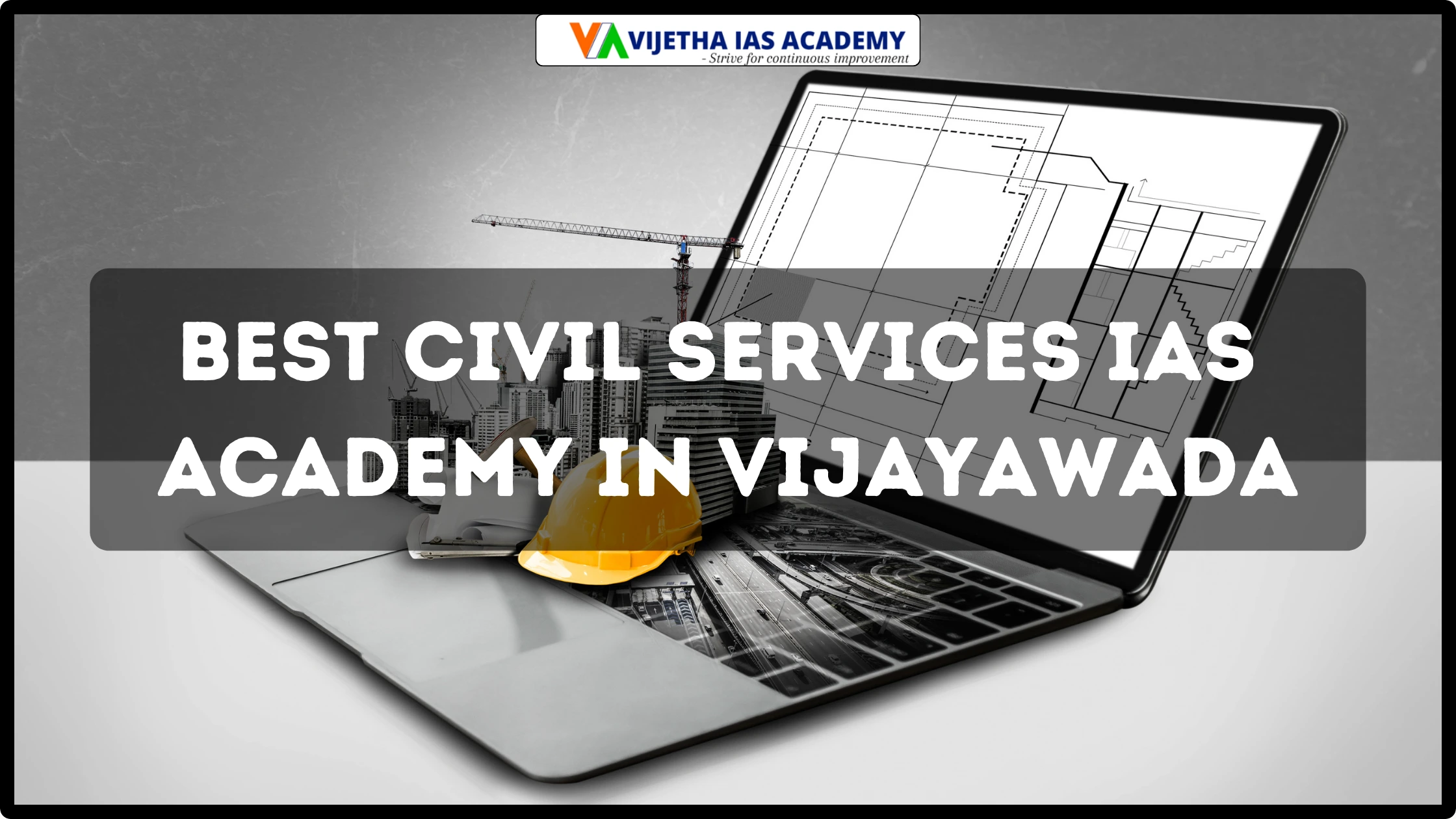 Best Civil Services IAS Academy In Vijayawada