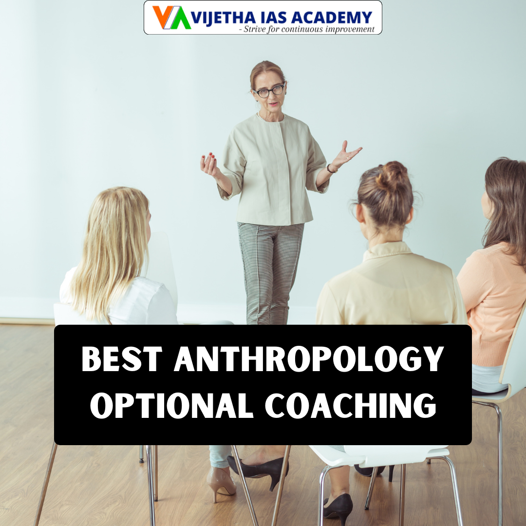 Best Anthro Optional Coaching For Upsc Vijetha Ias Academy Best Anthro Optional Coaching For Upsc Vijetha Ias Academy