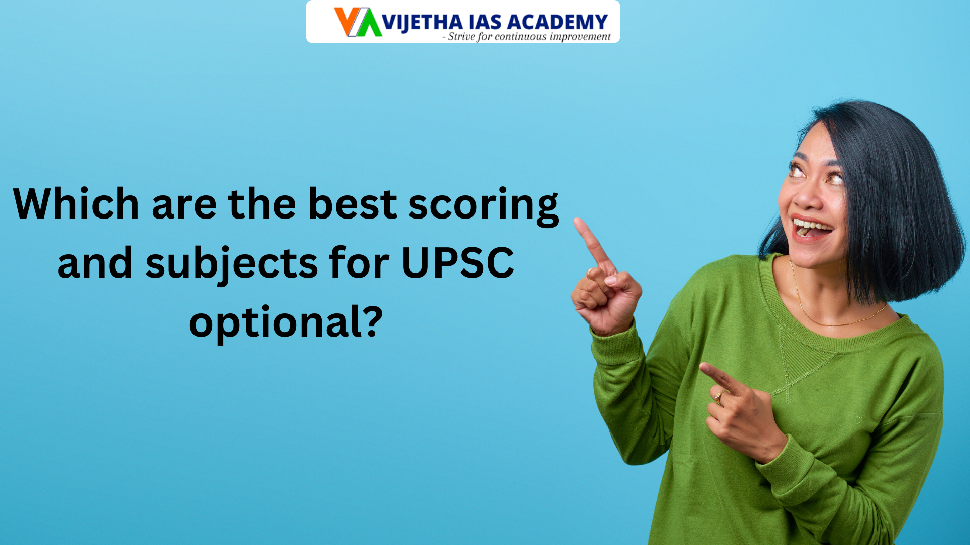 Which are the best scoring and subjects for UPSC optional?