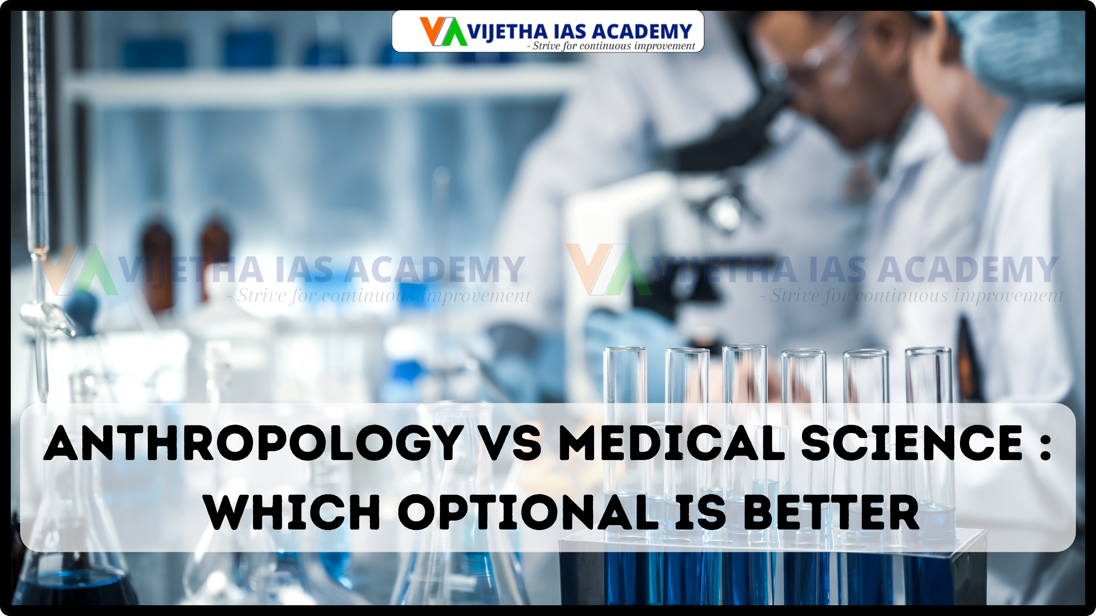 Anthropology vs Medical Science : Which Optional is Better?