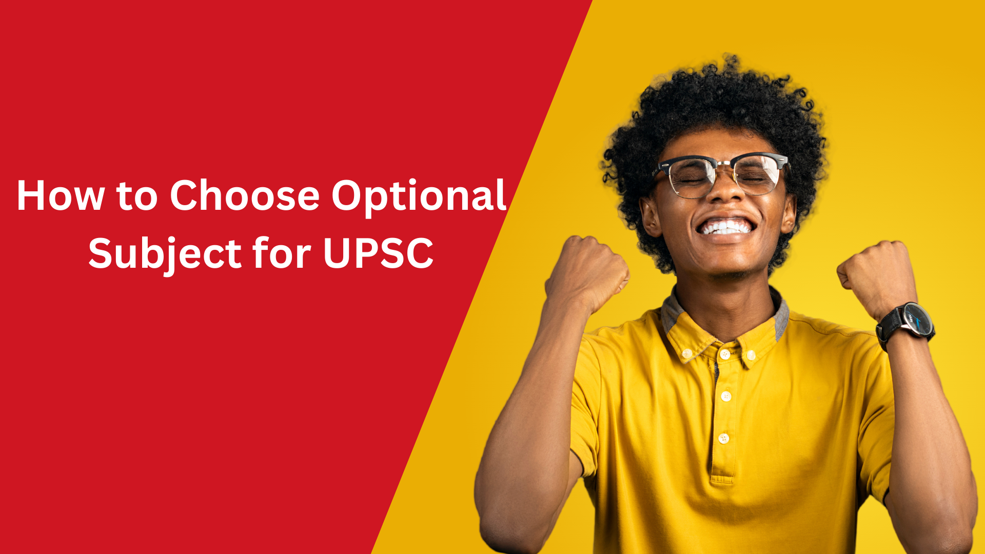 How to Choose Optional Subject for UPSC?