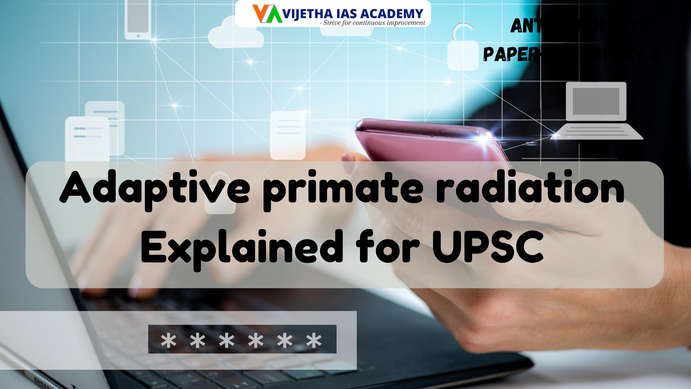 Adaptive primate radiation? Explained for UPSC | Vijetha IAS Academy
