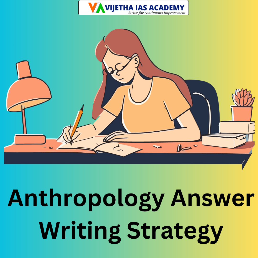Anthropology Answer Writing Strategy
