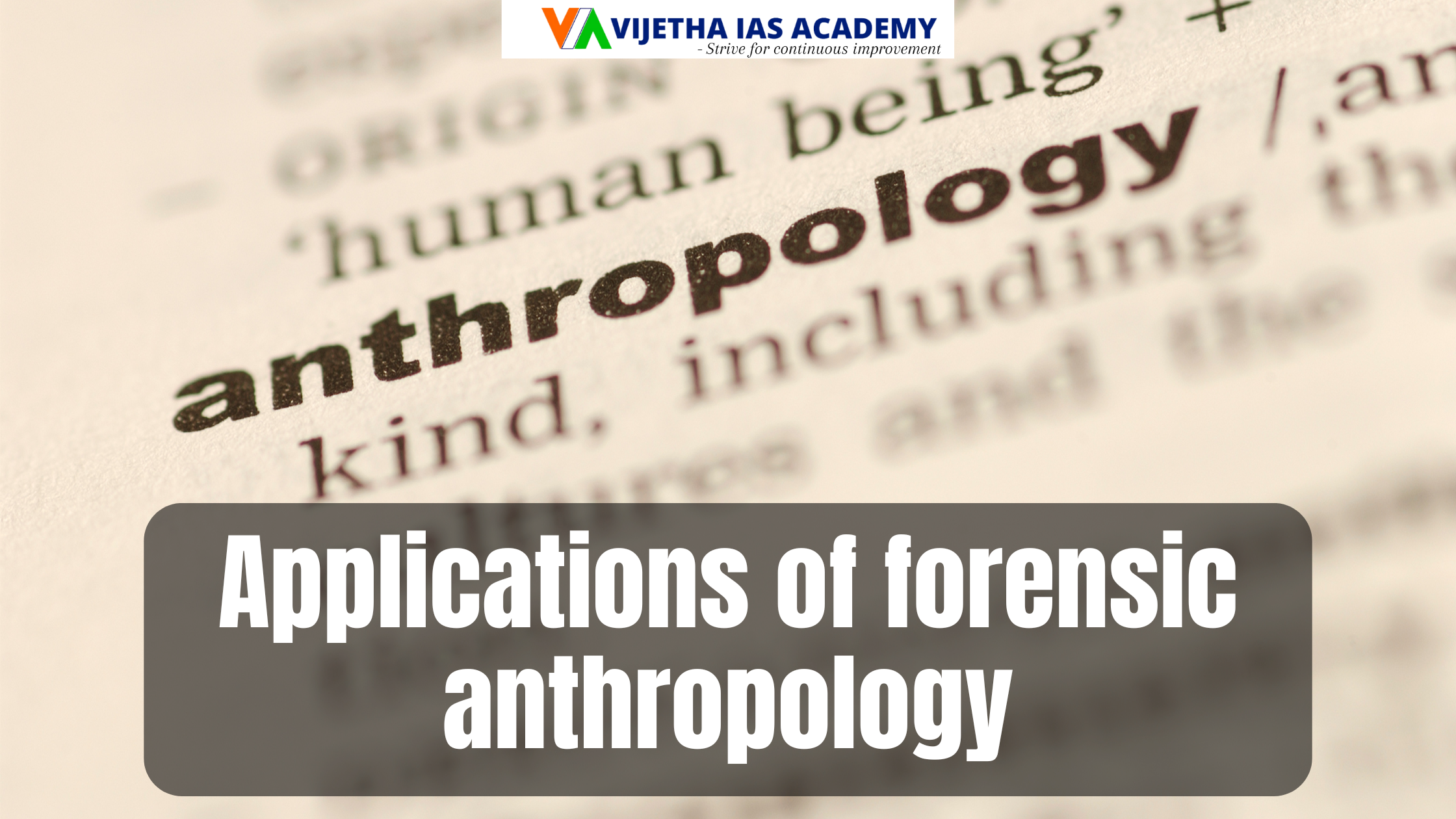 Discuss the applications of forensic anthropology with suitable examples. (15 Marks) Anthropology Optional Paper CSE 2024