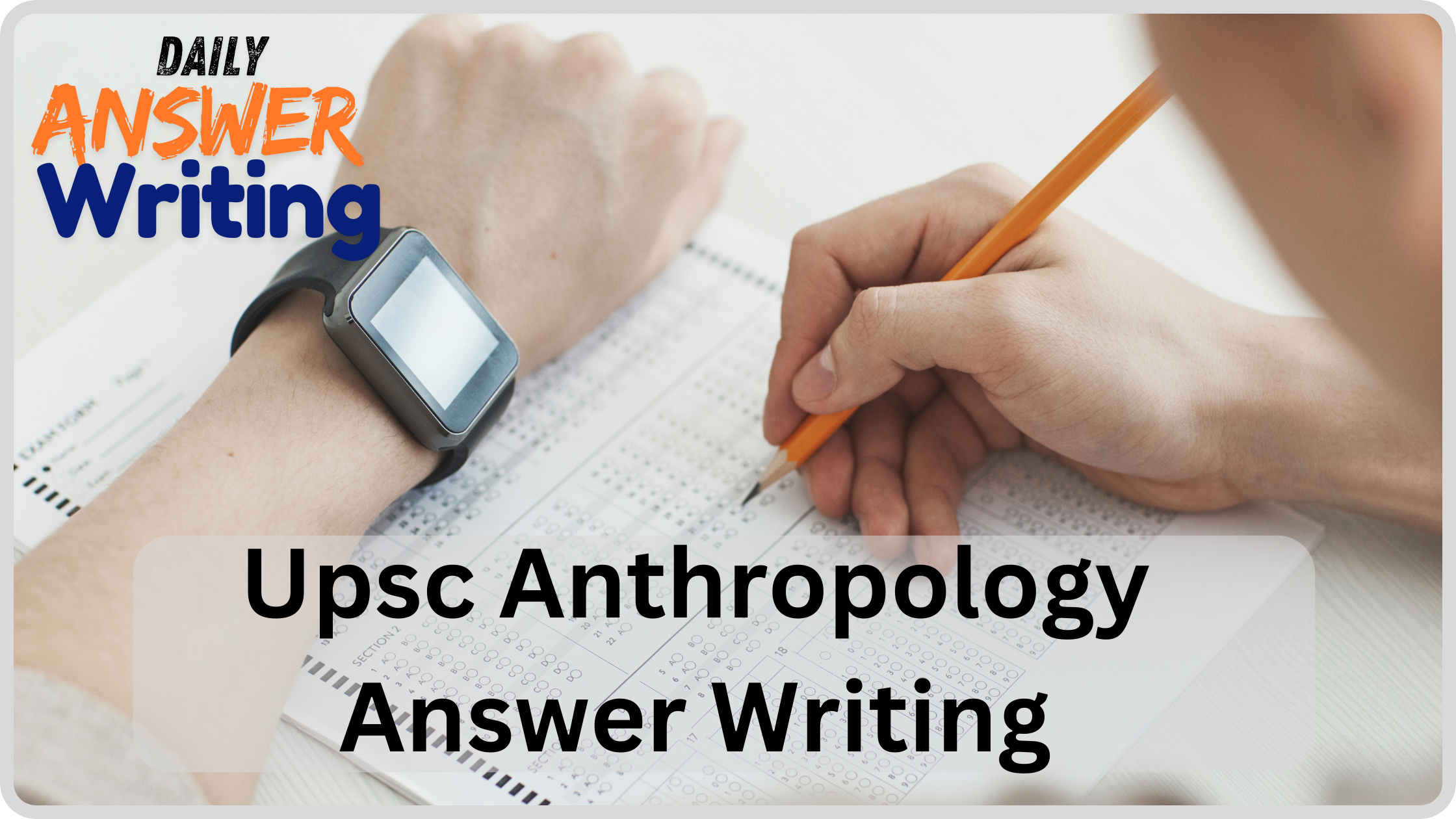 Upsc Anthropology Answer Writing