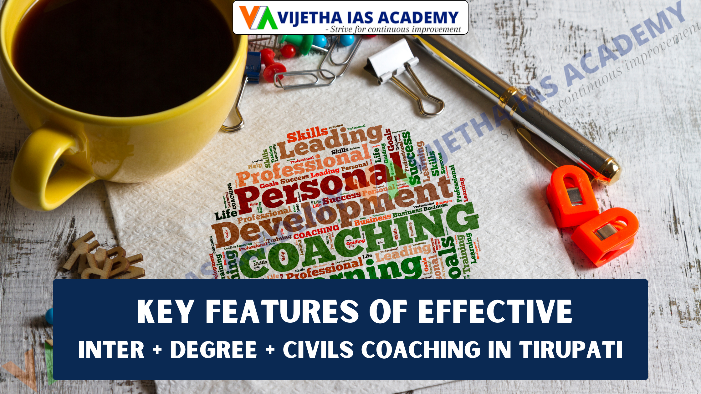 Key Features Of Effective inter + Degree + Civils Coaching in Tirupati