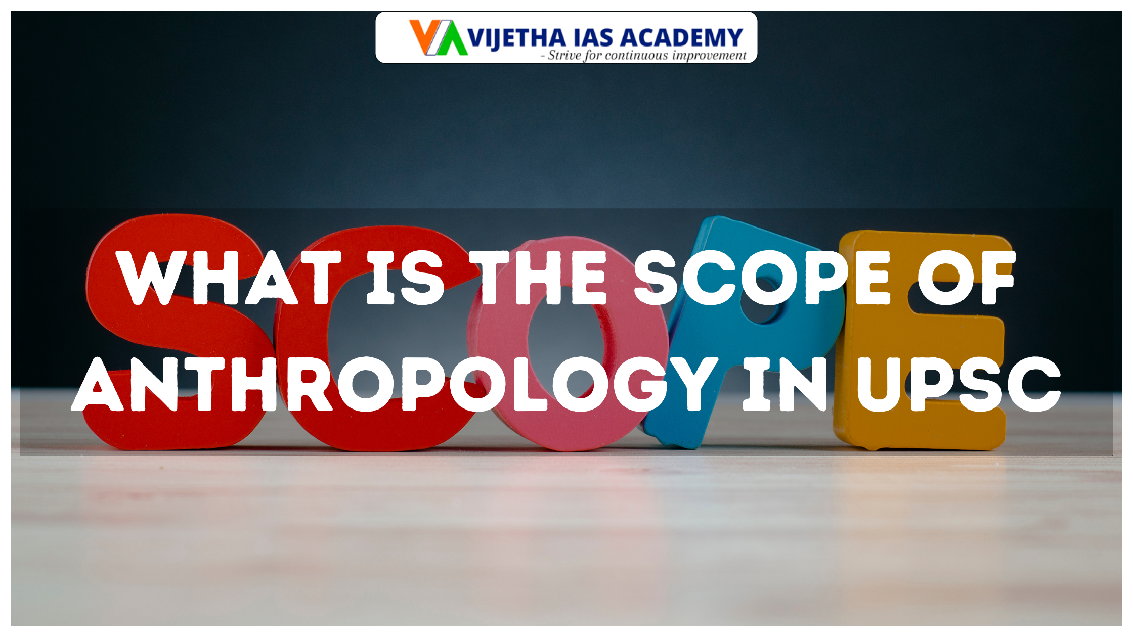 What is the Scope of Anthropology in UPSC?