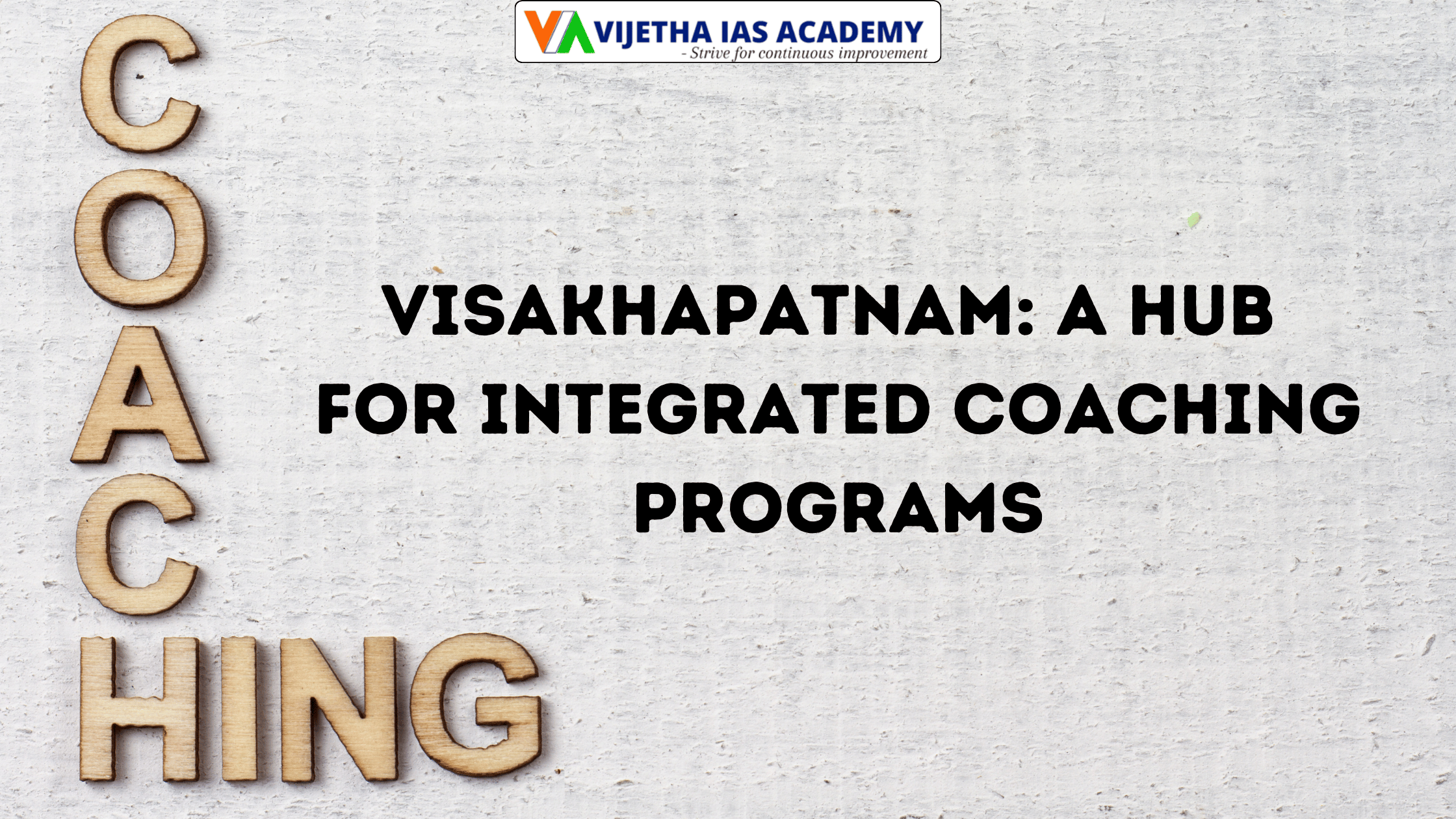 Visakhapatnam: A Hub For Integrated Coaching Programs
