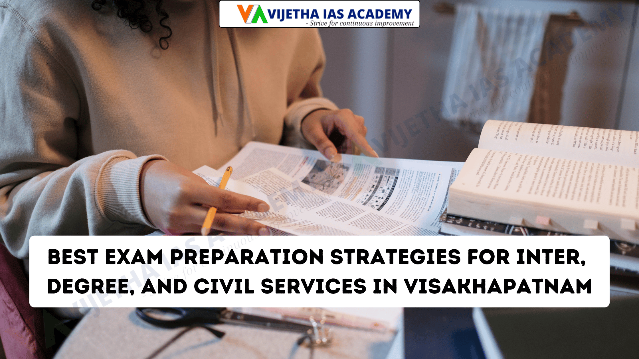 Best Exam Preparation Strategies For Inter, Degree, And Civil Services In Visakhapatnam