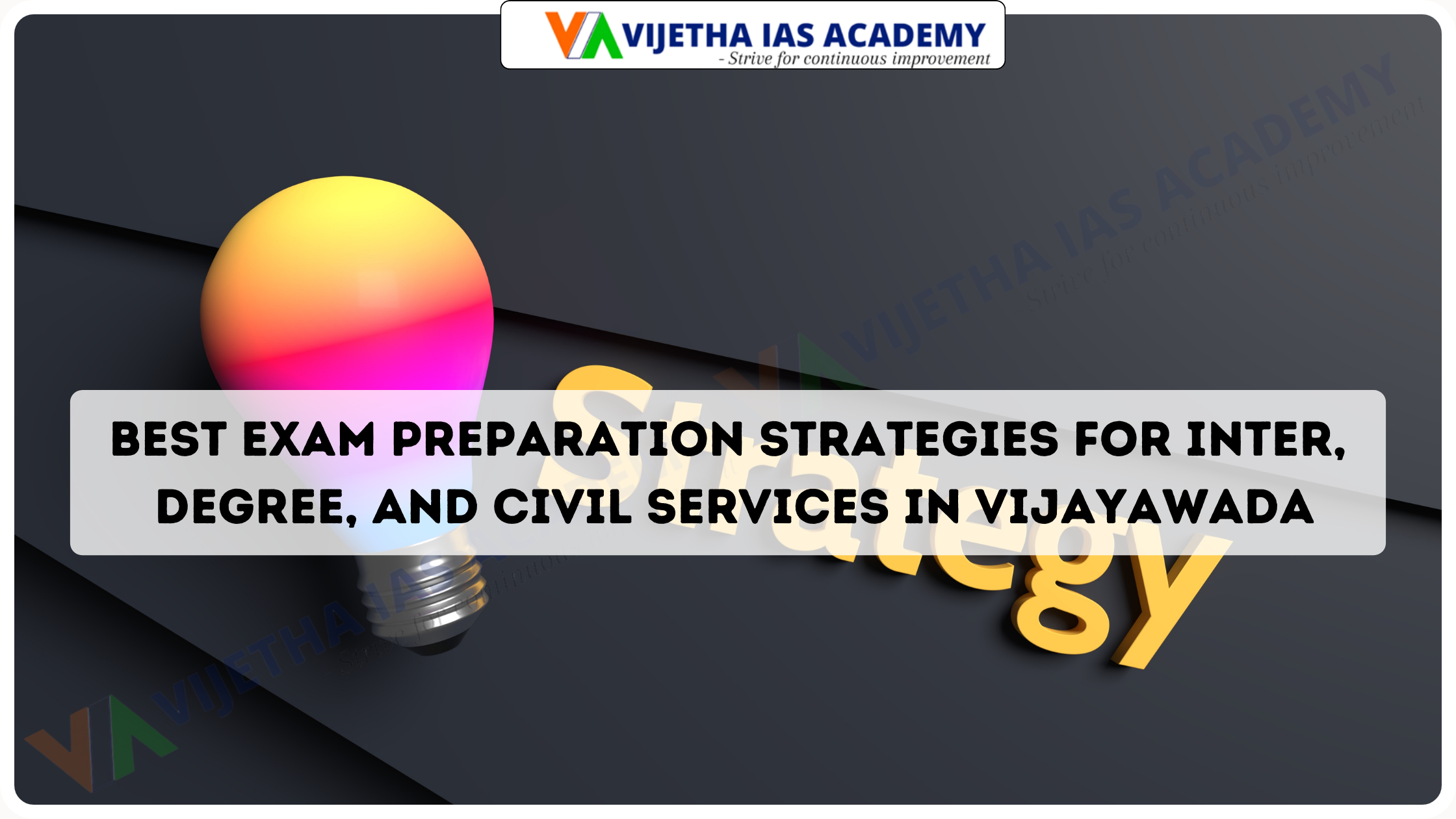 Best Exam Preparation Strategies For Inter, Degree, And Civil Services In Vijayawada