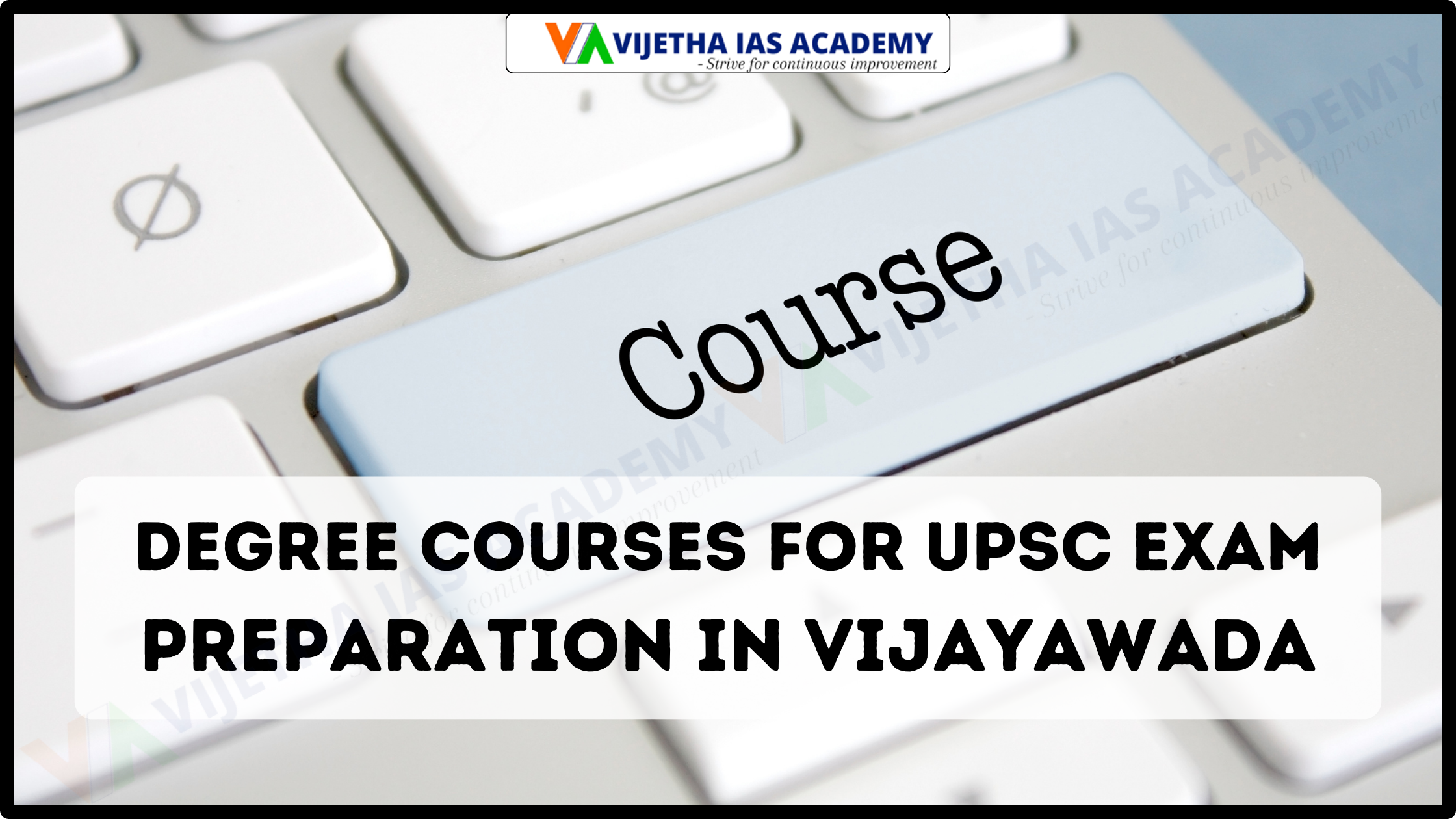 Degree Courses for UPSC Exam Preparation In Vijayawada