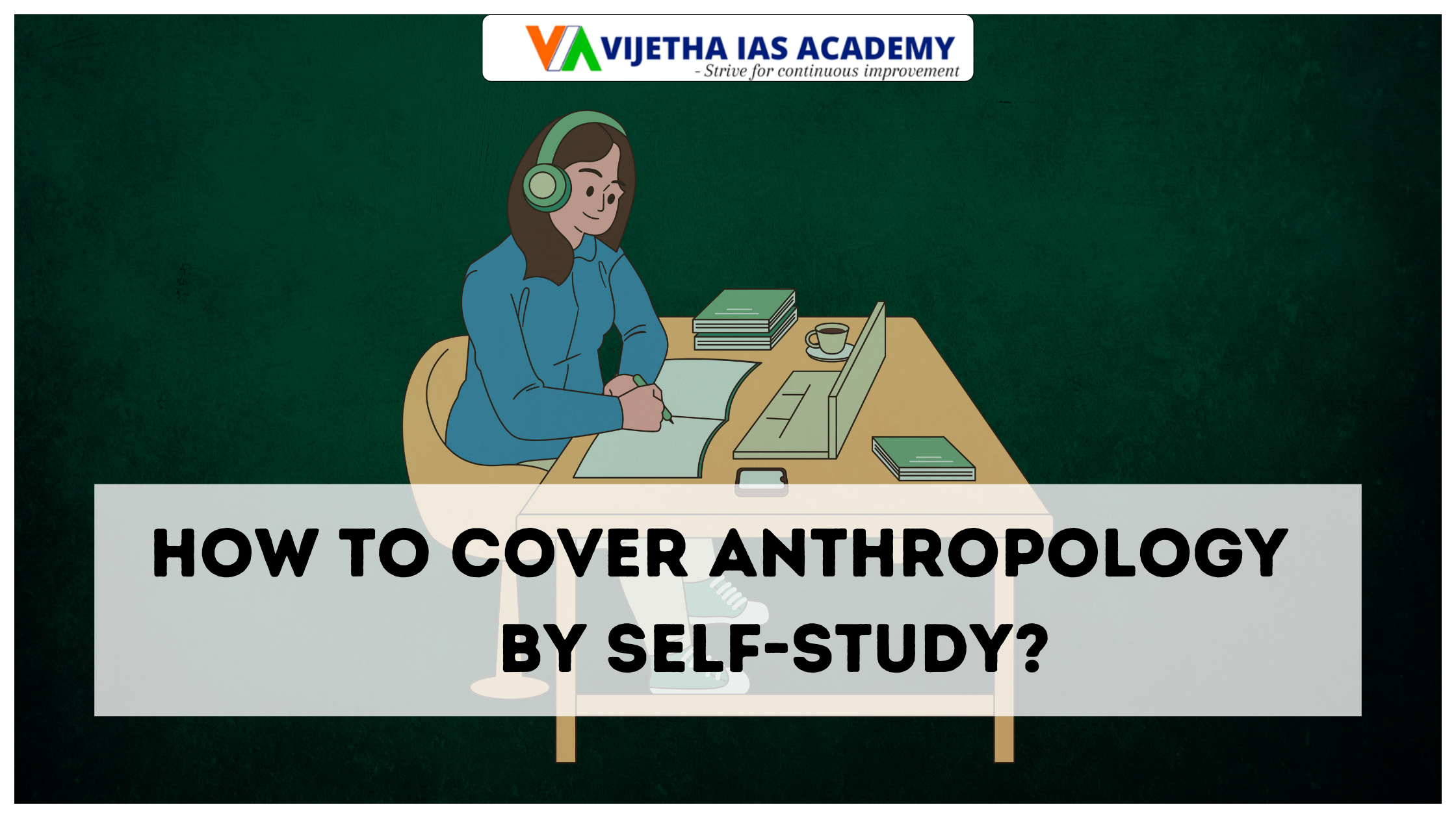 How to Cover Anthropology by Self-Study?