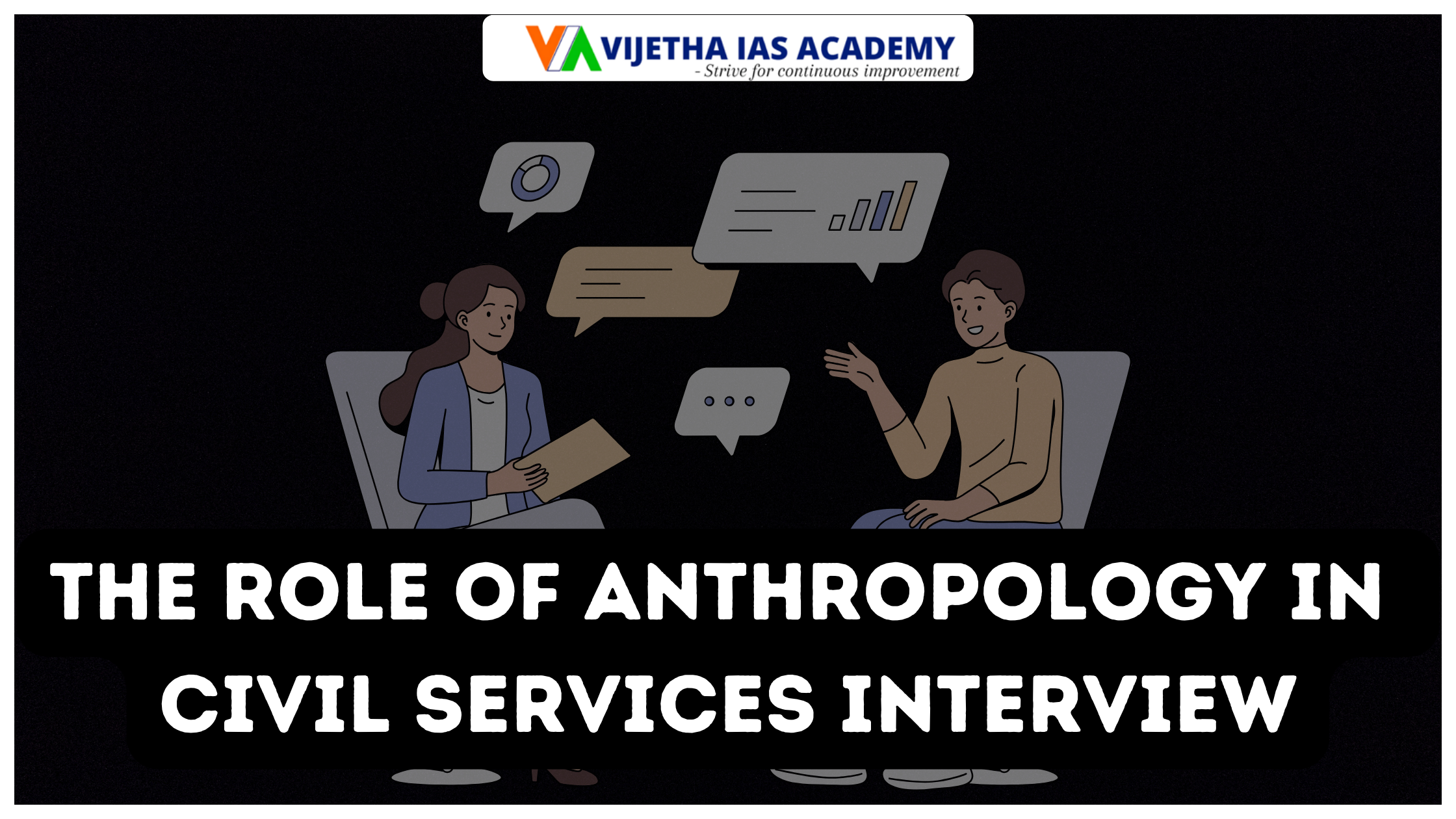 The Role of Anthropology in Civil Services Interview