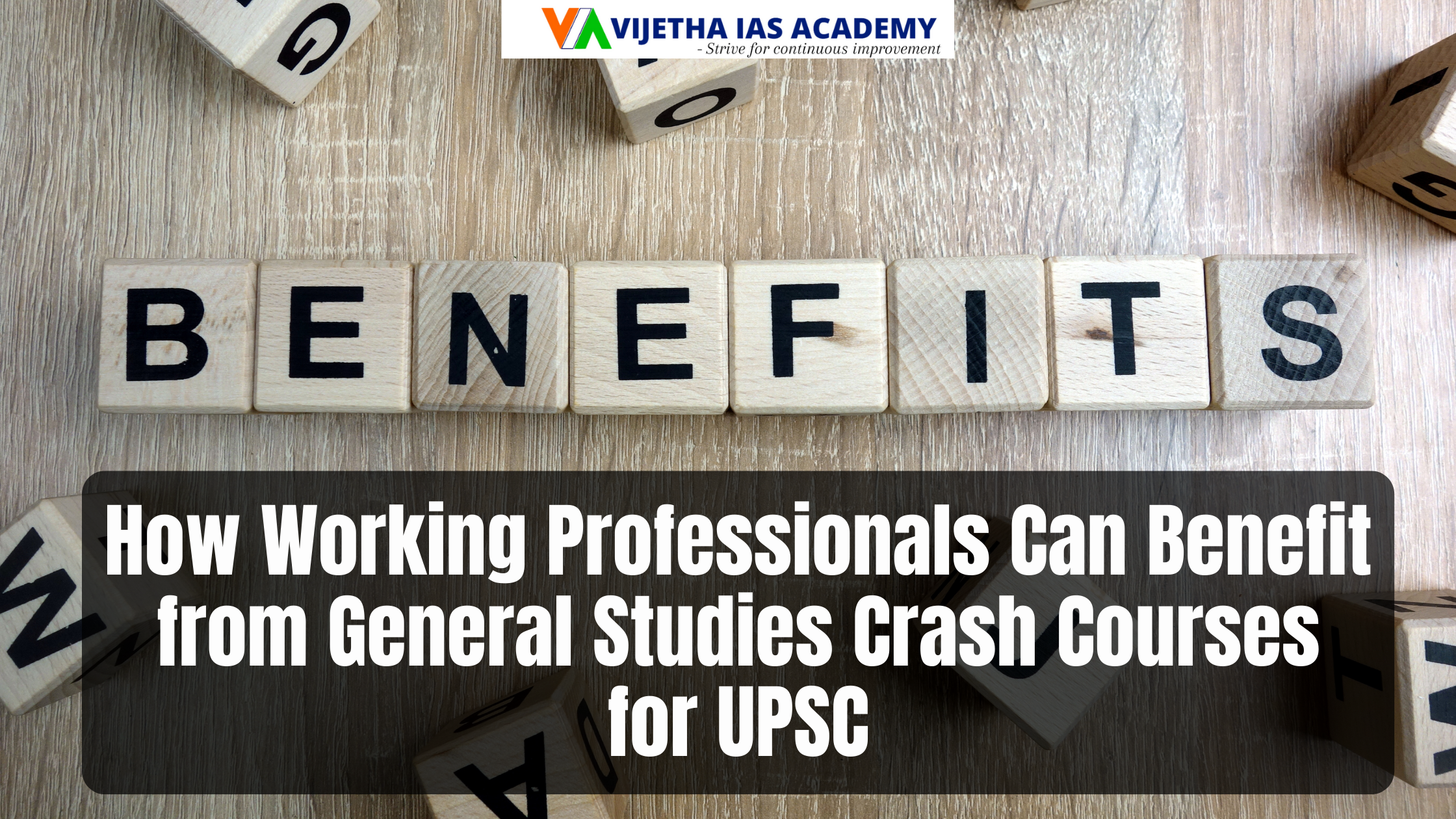 How Working Professionals Can Benefit from General Studies Crash Courses for UPSC