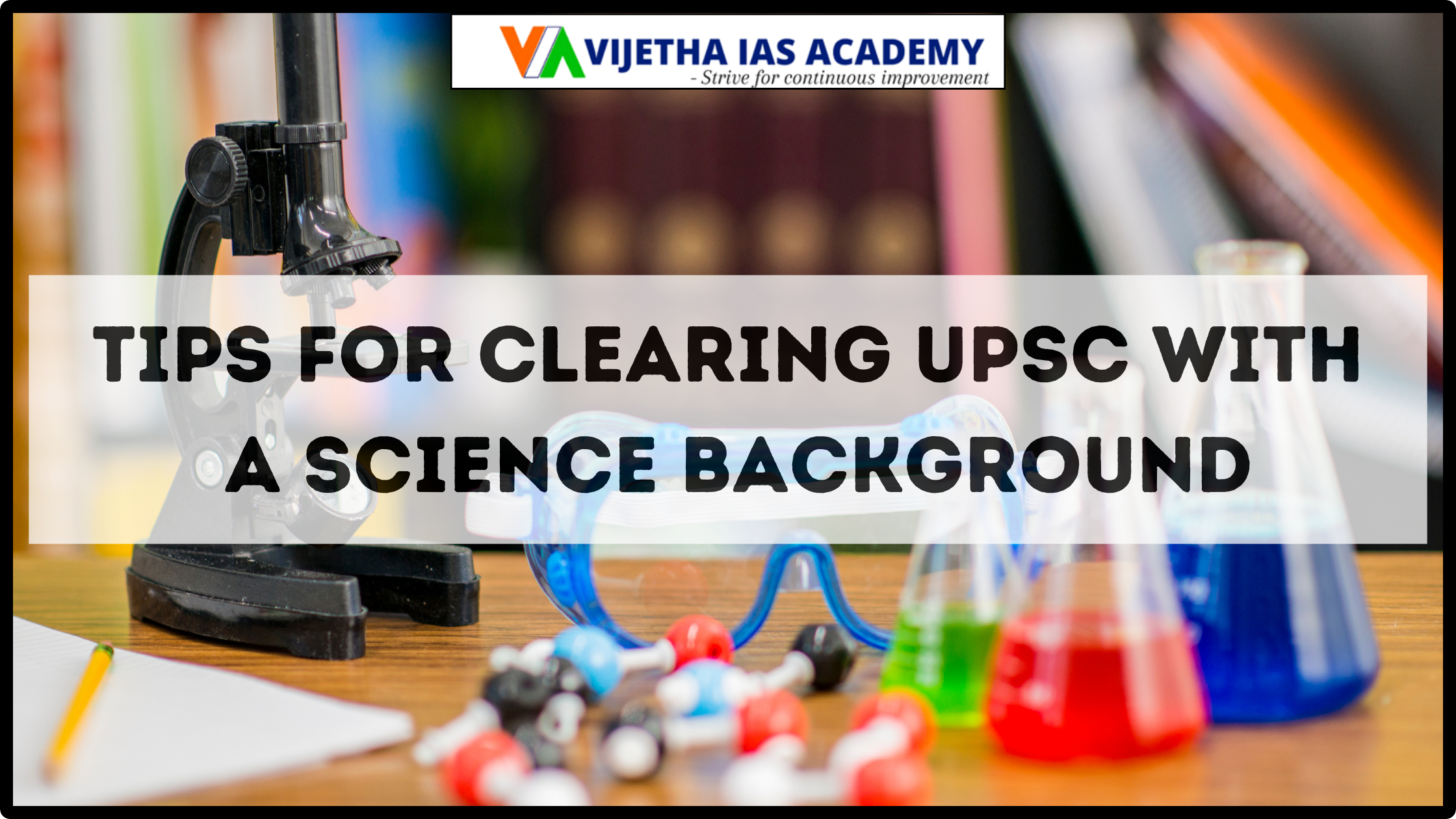 Tips for Clearing UPSC with a Science Background
