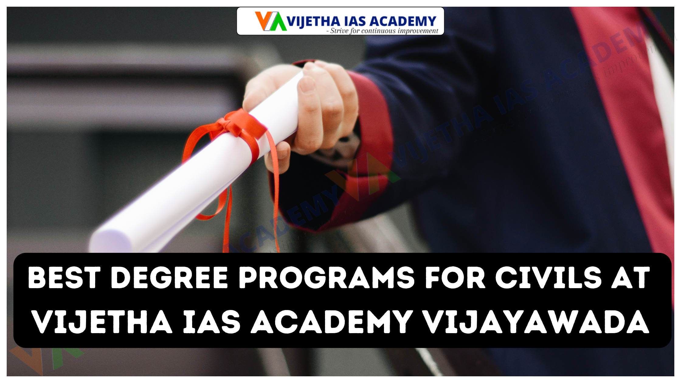 Best Degree Programs for Civils at Vijetha IAS Academy Vijayawada