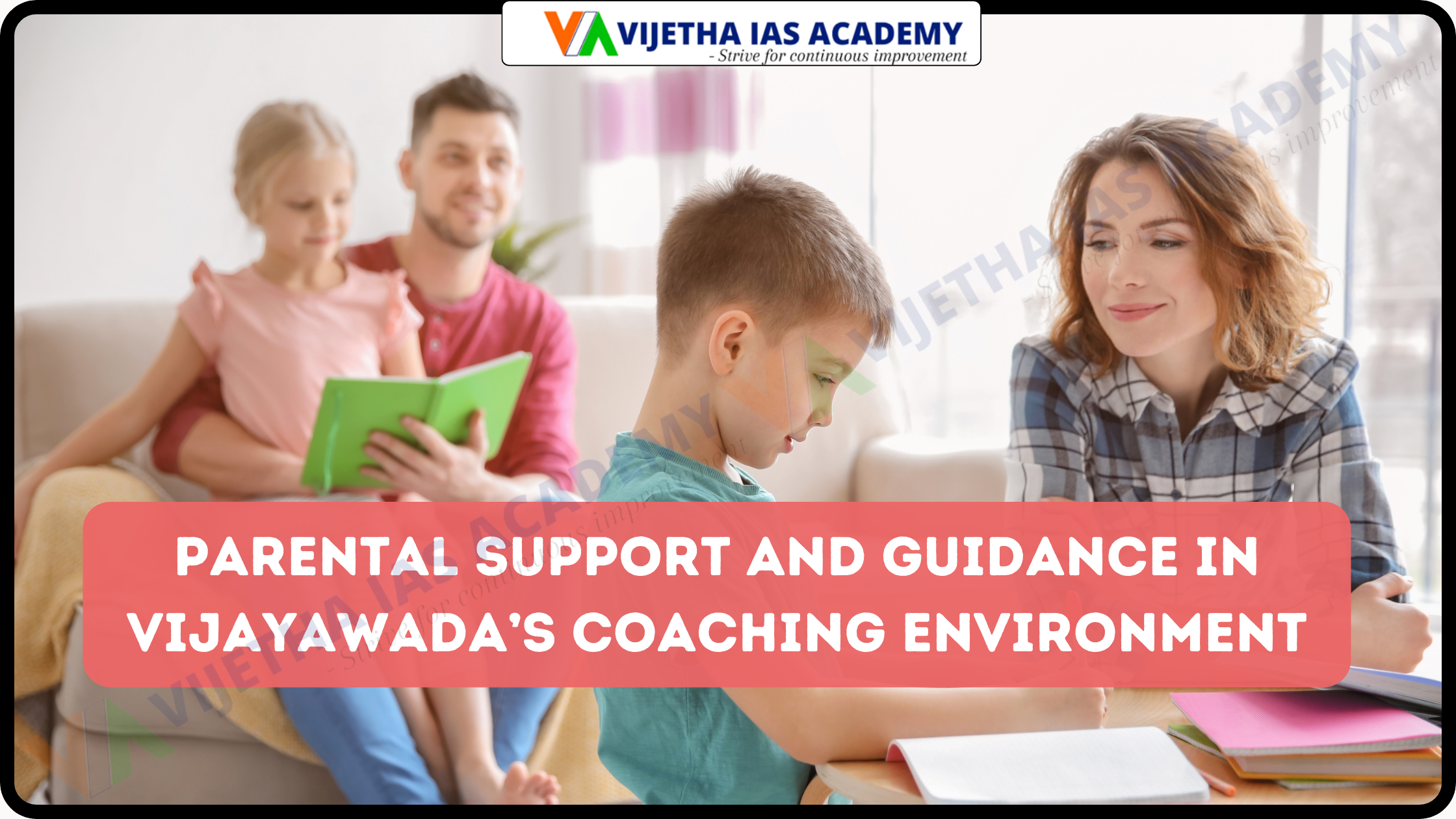 Parental Support And Guidance In Vijayawada’s Coaching Environment